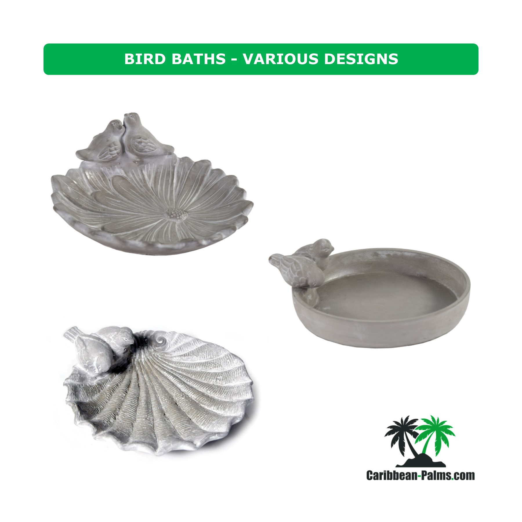 BIRD BATHS VARIOUS DESIGNS